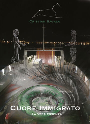 Cuore immigrato di Cristian Bagala, 2018, Youcanprint