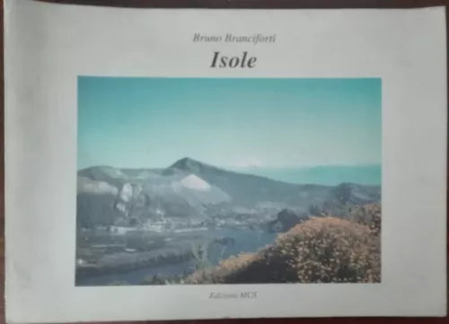Isole - Bruno Brancifonti - Edizioni MCS, 1998 - A