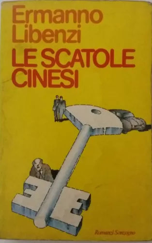 Le scatole cinesi - Ermanno Libenzi - Sonzogno - 1980 - G