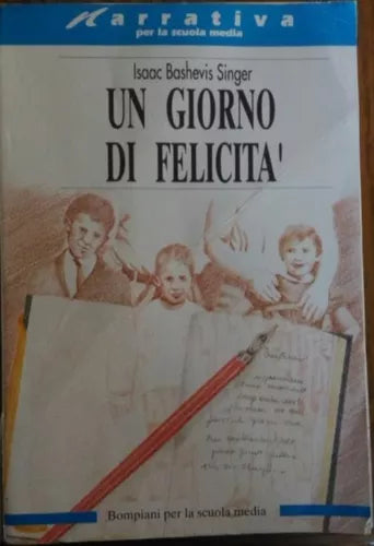 Un giorno di felicita - Isaac Bashevis Singer, 1993, Bompiani