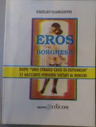 Eros Borghese	 - Emilio Gargioni,  1997,  Gruppo Edicom