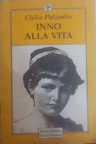 Inno alla vita - Clelia Palombo - Tranchida , 1995 - C