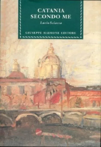 8877510838 / CATANIA SECONDO ME / LUCIO SCIACCA