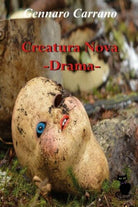 Creatura Nova - Drama, di Gennaro Carrano, 2019, Youcanprint - ER