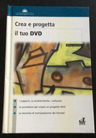Crea e progetta il tuo DVD - Marco Colombo, J. Group Editore - P