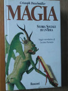Magia Storia sociale di un’idea - Daxelmuller - Rusconi,1997 - R
