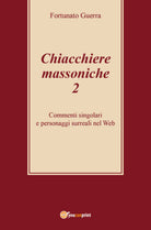 Chiacchiere massoniche - Fortunato Guerra, 2019, Youcanprint