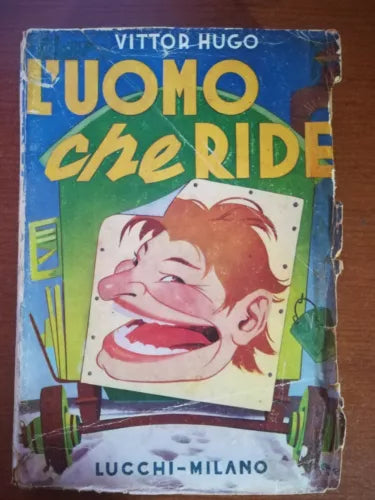 L uomo che ride - Vittor Hugo - Lucchi - 1947 - M