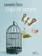 Elogio del contante. Propaganda e falsi miti di chi pretende di vietarne - ER