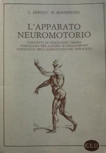 L’apparato neuromotorio di Arrigo - Rondinone, 1989, Clu