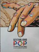 Gestualidad POP. Estebaun Villamalta Marzi a cura di Gianluca Marziani - ER