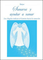 Sanarse y ayudar a sanar di Satya, 2016, Youcanprint - ER