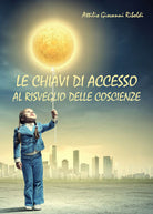 Le chiavi di accesso al risveglio delle coscienze Riboldi 2014