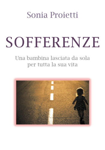 Sofferenze - Sonia Proietti, 2019, Youcanprint -ER