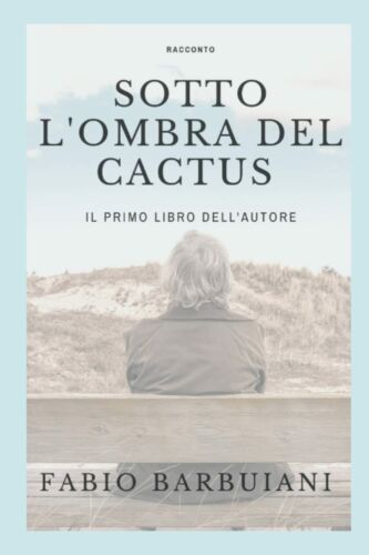 Sotto l ombra del cactus di Fabio Barbuiani