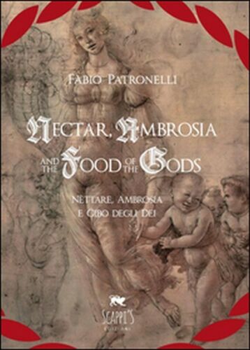 Nectar, Ambrosia and the Food of the Gods-Nettare, ambrosia e cibo degli dei- ER