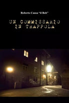 Un Commissario In Trappola di Roberto Causa Il Bob