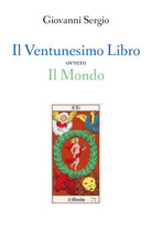 Il Ventunesimo Libro ovvero, Il Mondo di Giovanni Sergio, 2019, Youcanprint