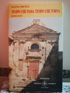 Tempo che passa Tempo che torna di Elena Miceli, 2005, Ibiskos-F