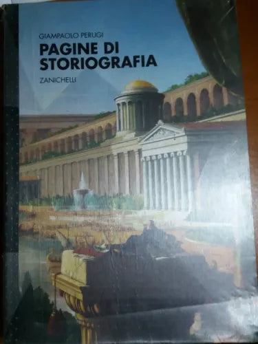 PAGINE DI STORIOGRAFIA-GIAMPAOLO PERUGI - ZANICHELLI - 1996 - M