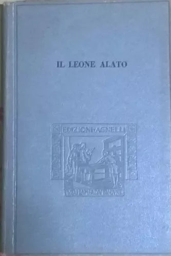 IL LEONE ALATO - Nothomb Pierre 1929, Casa Editrice Giacomo Agnelli Ca