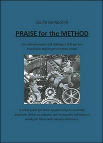 Praise for the method di Giulio Gambarini, 2015, Youcanprint -ER