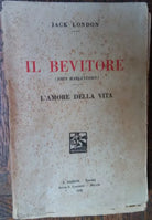 Il bevitore John Barleycorn L’amore della vita-Jack London-A.Barion,1932-R