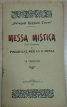 MESSA MISTICA - AA.VV - PROVERA & C. -1941 - M
