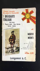I briganti Italiani, Primo volume - Mario Monti, 1967, Longanesi & C. - P