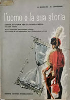 L’uomo e la sua storia VOL III di Nicolini, Consonni, 1962 - ER