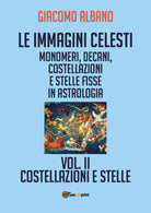 Le immagini celesti: monomeri, decani, costellazioni e stelle fisse