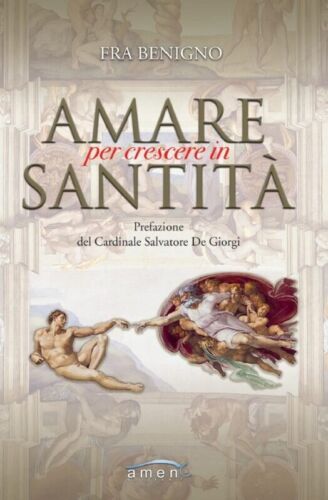 Amare per crescere in santit di Benigno