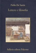 Lettere e filosofia Pablo De Santis Sellerio Editore Palermo NUOVO