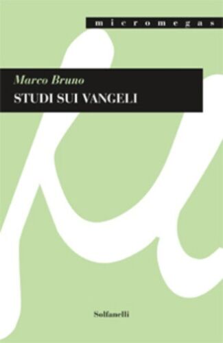 STUDI SUI VANGELI di Marco Bruno