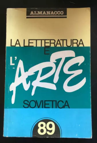 La letteratura e l’arte sovietica 89 - Autori Vari, Novosti - P