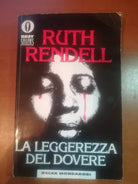 La leggerezza del dovere - Ruth Rendell - Mondadori - 1996 - M