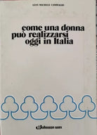 Come una donna puo realizzarsi oggi in Italia Castragni 1976 - ER
