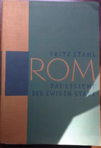 Rom - Fritz Stahl - Rudolf Mosse Buchverlag Berlin - 1929 - M