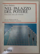 nel palazzo del potere - gino pallotta - sei - 1981 - M