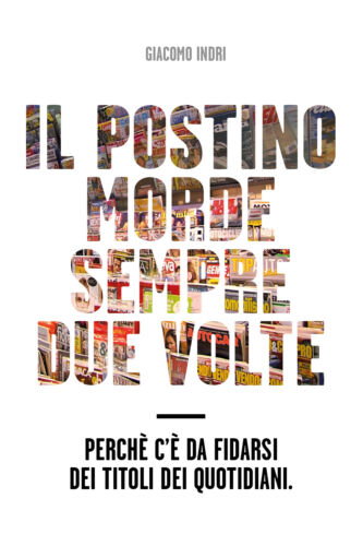Il postino morde sempre due volte - Giacomo Indri, Youcanprint - P