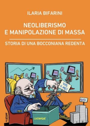 Neoliberismo e manipolazione di massa. Storia di una bocconiana redenta - ER