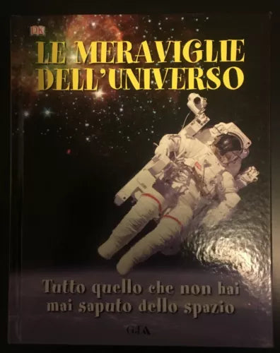 Tutto quello che non hai mai saputo dell’universo - Mike Goldsmith, 2011 - P