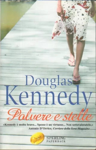 Polvere e stelle - Douglas Kennedy,  2006,  Sperling & Kupfer 