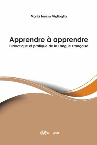 Apprendre a apprendre. Didactique et... , di M. Teresa Viglioglia, 2015 -ER