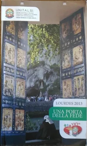 Lourdes 2013, Una porta della fede
