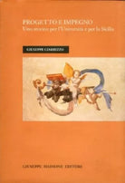 Progetto e impegno. Uno storico per l'università e per la Sicilia.