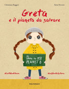 Greta e il pianeta da salvare Ediz a colori di Christiana Ruggeri