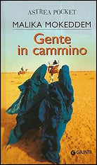 Gente in cammino - Malika Mokeddem - Giunti - 2005 -M