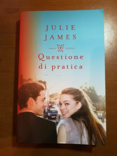 Questione di pratica - Julie James - Mondadori - 2017 - M