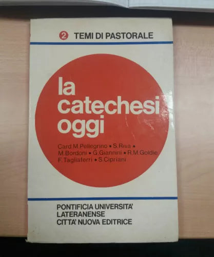 LA CATECHESI OGGI - AA.VV - CITTà NUOVA - 1978 - M
